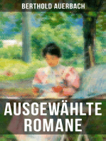 Ausgewählte Romane von Berthold Auerbach: Barfüßele, Spinoza, Landolin von Reutershöfen, Auf der Höhe: Band 1 bis 4 & Das Landhaus am Rhein: Band 1 bis 5