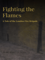 Fighting the Flames - A Tale of the London Fire Brigade