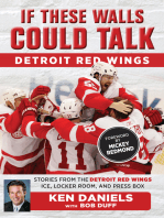 If These Walls Could Talk: Detroit Red Wings: Stories from the Detroit Red Wings Ice, Locker Room, and Press Box