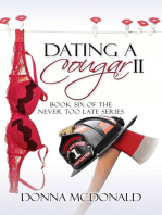 Dating A Cougar II: Never Too Late, #6