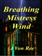Breathing Mistress Wind