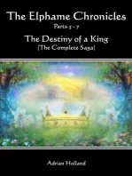 The Elphame Chronicles The Destiny of a King The Complete Saga Parts 5