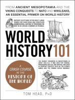 World History 101: From ancient Mesopotamia and the Viking conquests to NATO and WikiLeaks, an essential primer on world history