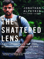 The Shattered Lens: A War Photographer's True Story of Captivity and Survival in Syria
