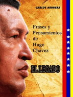 El Legado: Frases y Pensamientos de Hugo Chávez