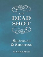 The Dead Shot - Shotguns and Shooting