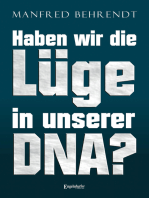 Haben wir die Lüge in unserer DNA?