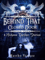 Behind That Closed Door - 6 Kickass Thriller Stories