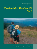 Camino Med Familien På Slæb: Pilgrimsrejse Igennem det Spanske og Portugisiske Landskab