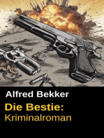 Die Bestie: Kriminalroman: Alfred Bekker Thriller Edition, #1