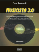 Musicista 3.0: Avviare la propria carriera musicale on-line senza alcuna esperienza – livello base