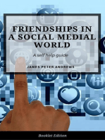 Friendships in a Social Media World: Self Help