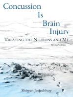 Concussion Is Brain Injury: Treating the Neurons and Me (Revised Edition)