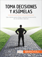 Toma decisiones y asúmelas: Las claves para elegir satisfactoriamente en el ámbito laboral