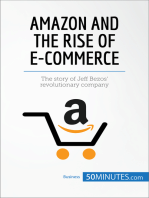 Amazon and the Rise of E-commerce: The story of Jeff Bezos’ revolutionary company
