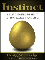 Instinct: Self Development Strategies For Life: Instinctive Living Self Development