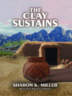 The Clay Sustains: Book 3 in The Clay Series