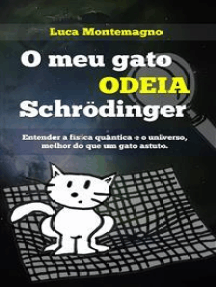 O Meu Gato Odeia Schrödinger