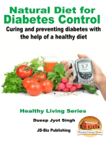 Natural Diet for Diabetes Control: Curing and Preventing Diabetes with the Help of a Healthy Diet