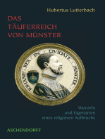 Das Täuferreich von Münster: Wurzeln und Eigenarten eines religiösen Aufbruchs (1530-1535)