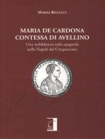 Maria de Cardona Contessa di Avellino: Una nobildonna italo-spagnola nella Napoli del Cinquecento