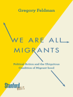 We Are All Migrants: Political Action and the Ubiquitous Condition of Migrant-hood
