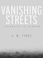 Vanishing Streets: Journeys in London