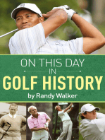 On This Day In Golf History: A Day-by-Day Anthology of Anecdotes and Historical Happenings