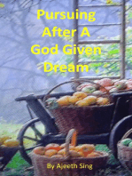 Pursuing After A God Given Dream