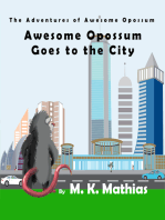 Awesome Opossum Goes to the City (The Adventures of Awesome Opossum)