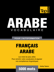 Vocabulaire Français-Arabe pour l'autoformation: 5000 mots