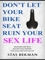 Don't Let Your Bike Seat Ruin Your Sex Life: Ergonomic Bike Seats And Practical Pointers That Could Save Your Sex Life