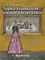 Sophie Troublefield - Alkohol war ihr Leben