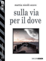 Sulla via per il dove