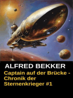 Captain auf der Brücke - Chronik der Sternenkrieger #1: Alfred Bekker's Chronik der Sternenkrieger, #1