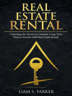 Real Estate Rental: Unlocking the Secrets to Generate Long-Term Passive Income with Real Estate Rental: Real Estate Revolution, #2