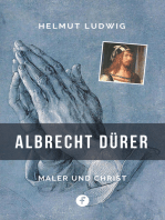 Albrecht Dürer: Maler und Christ