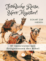 Fröhliche Reise, Herr Minister!: 27 Interviews mit Zeitgenossen der Bibel