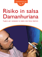 Risiko in salsa Damanhuriana: Il gioco per conoscere la nostra vera forza interiore