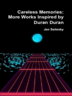 Careless Memories: More Works Inspired by Duran Duran