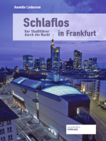 Schlaflos in Frankfurt: Der Stadtführer durch die Nacht