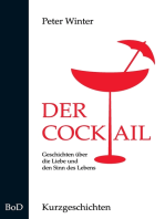 Der Cocktail: Kurzgeschichten