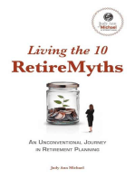 Living the 10 Retiremyths: An Unconventional Journey in Retirement Planning