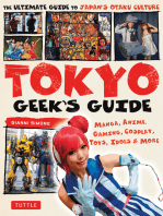 Tokyo Geek's Guide: Manga, Anime, Gaming, Cosplay, Toys, Idols & More - The Ultimate Guide to Japan's Otaku Culture