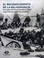 El reconocimiento de la beligerancia: Dos siglos de humanización y salida negociada en conflictos armados