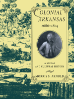 Colonial Arkansas, 1686-1804: A Social and Cultural History