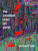 The Loneliest Man on Earth