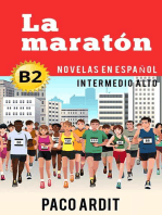 La maratón - Novelas en español nivel intermedio alto (B2): Spanish Novels Series, #17