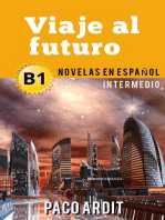 Viaje al futuro - Novelas en español para intermedios (B1): Spanish Novels Series, #14