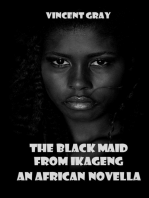 The Black Maid from Ikageng. An African Novella.